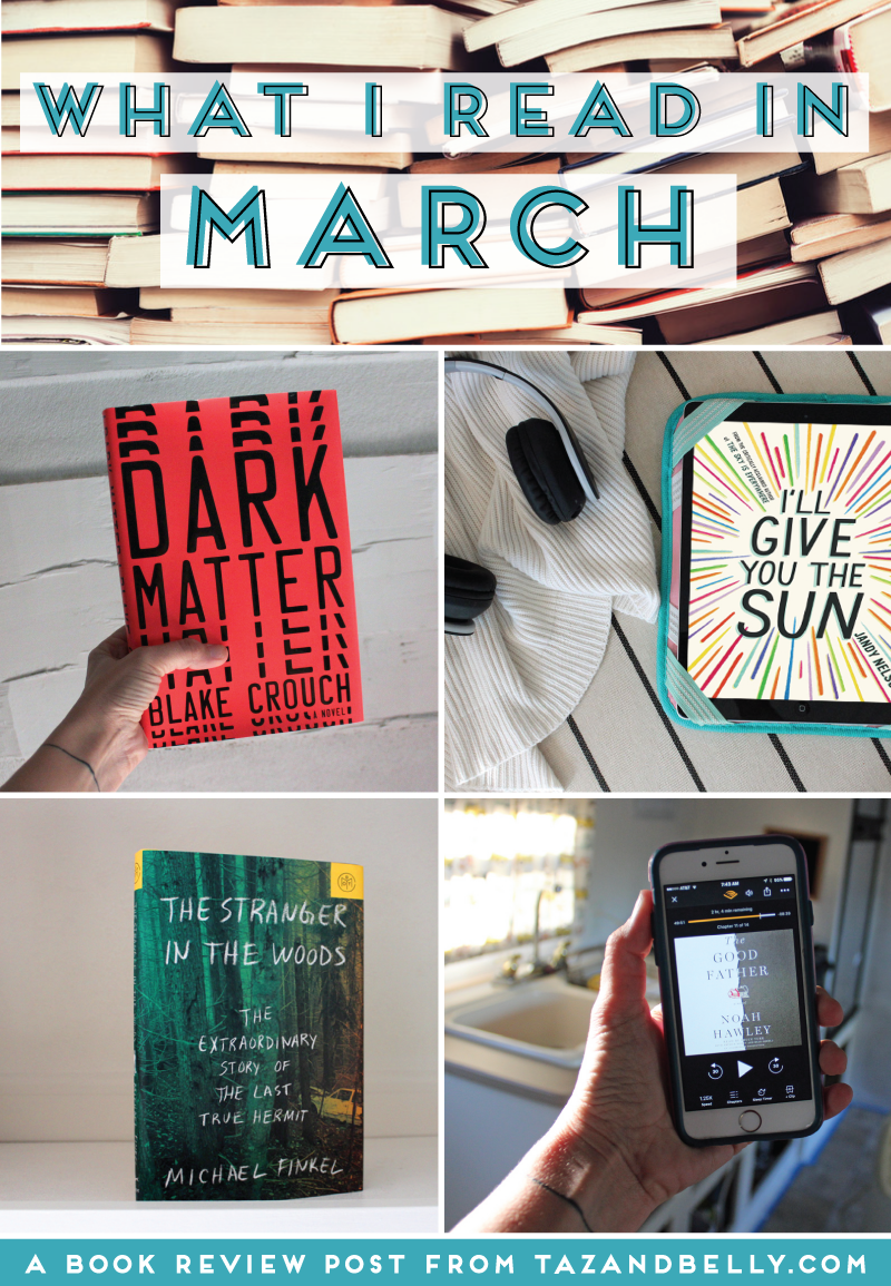 What I Read in March: Book Reviews + Recommendations | tazandbelly.com