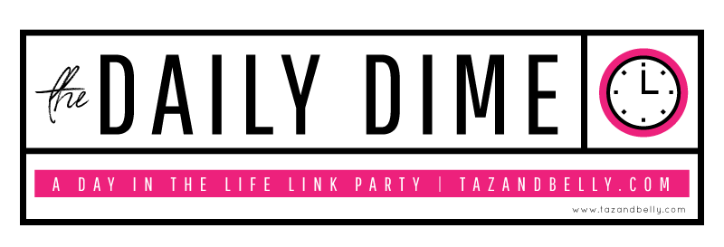 The Daily Dime Link Up | tazandbelly.com