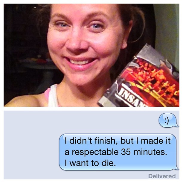Started #insanity again today. TIME. TO. DIE.