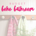 Budget Boho Bathroom: Before & After