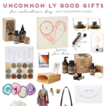 Uncommonly Good Gifts for Valentine’s Day