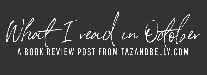 What I Read in October | tazandbelly.com