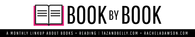 Book by Book Monthly Link Up | tazandbelly.com